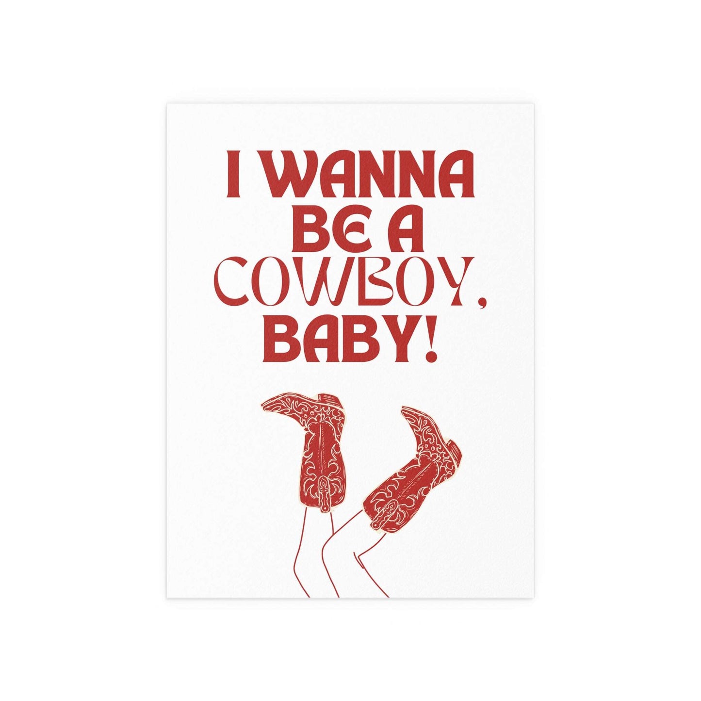 CMAT - I Wanna Be a Cowboy, Baby! (White & Red) Glow On Prints