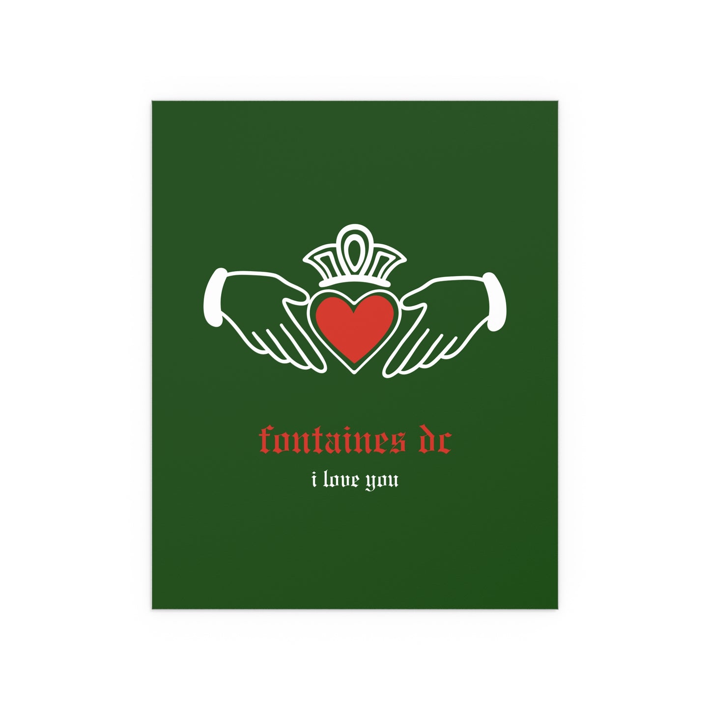 Fontaines DC - I Love You - Irish Claddagh (Green & Red)