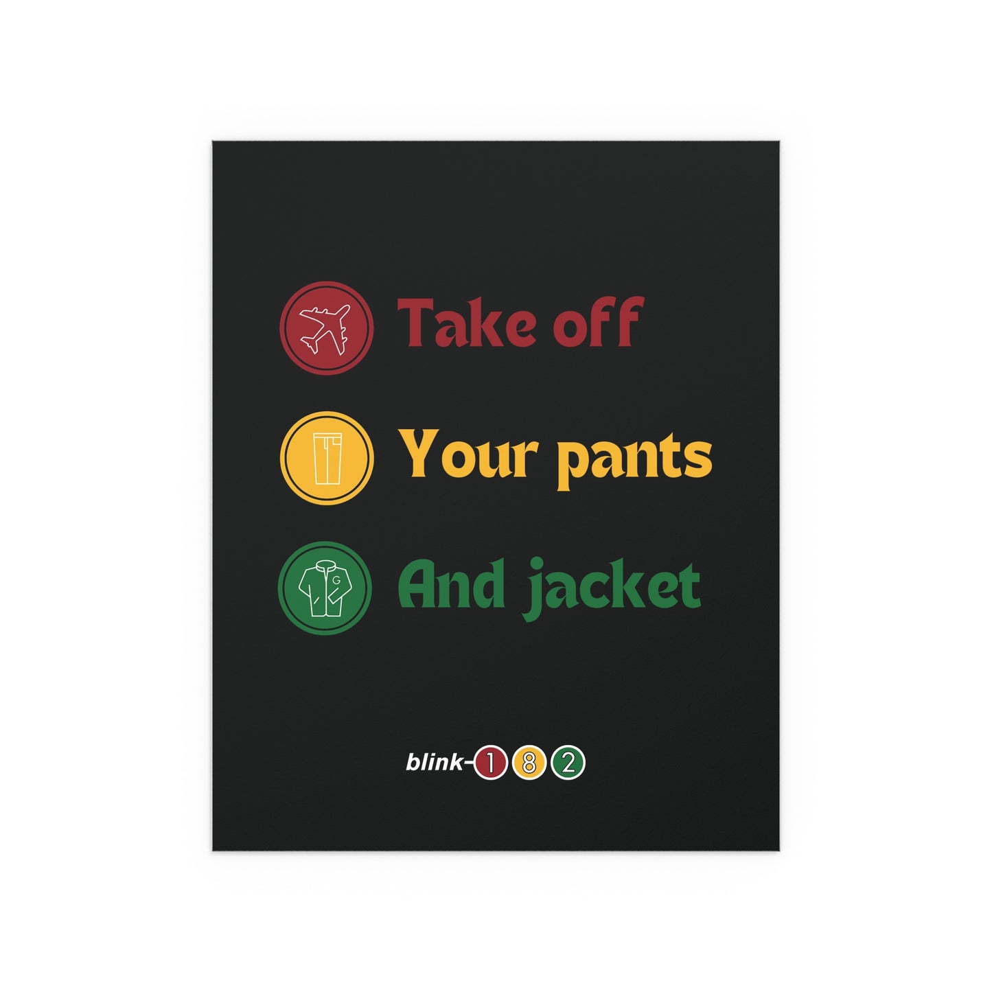 Blink 182 - Take Off Your Pants and Jacket