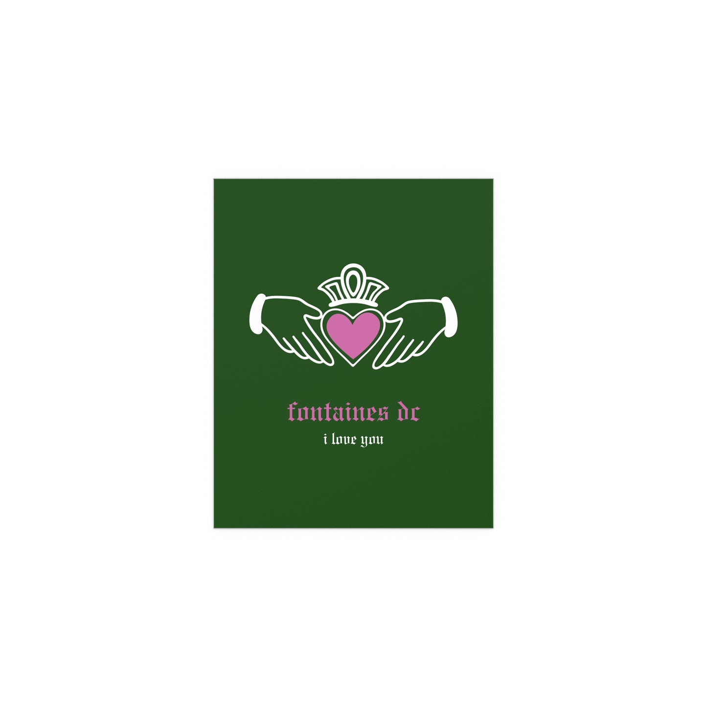 Fontaines DC - I Love You - Irish Claddagh (Green)
