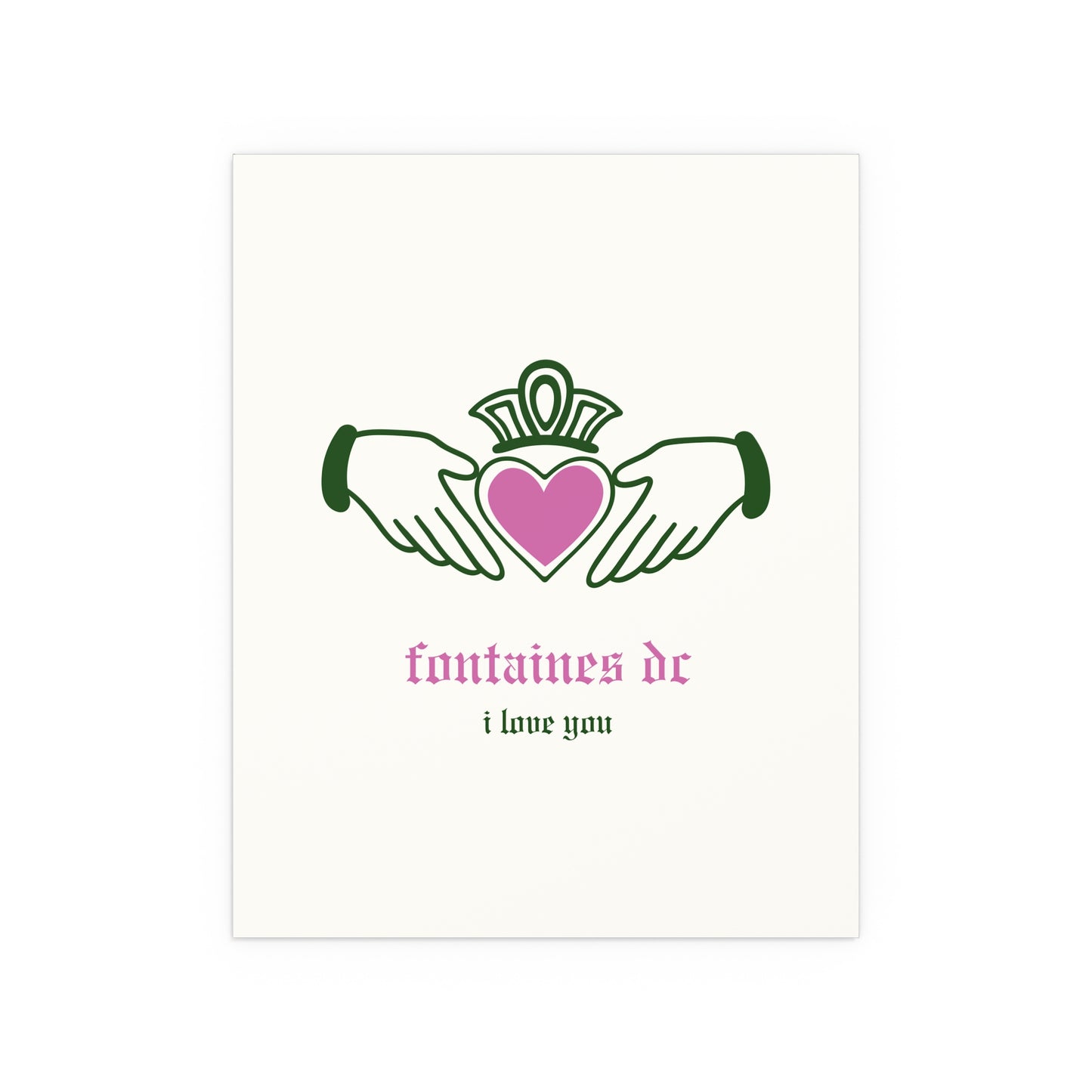 Fontaines DC - I Love You - Irish Claddagh (Off-white + Green + Pink)