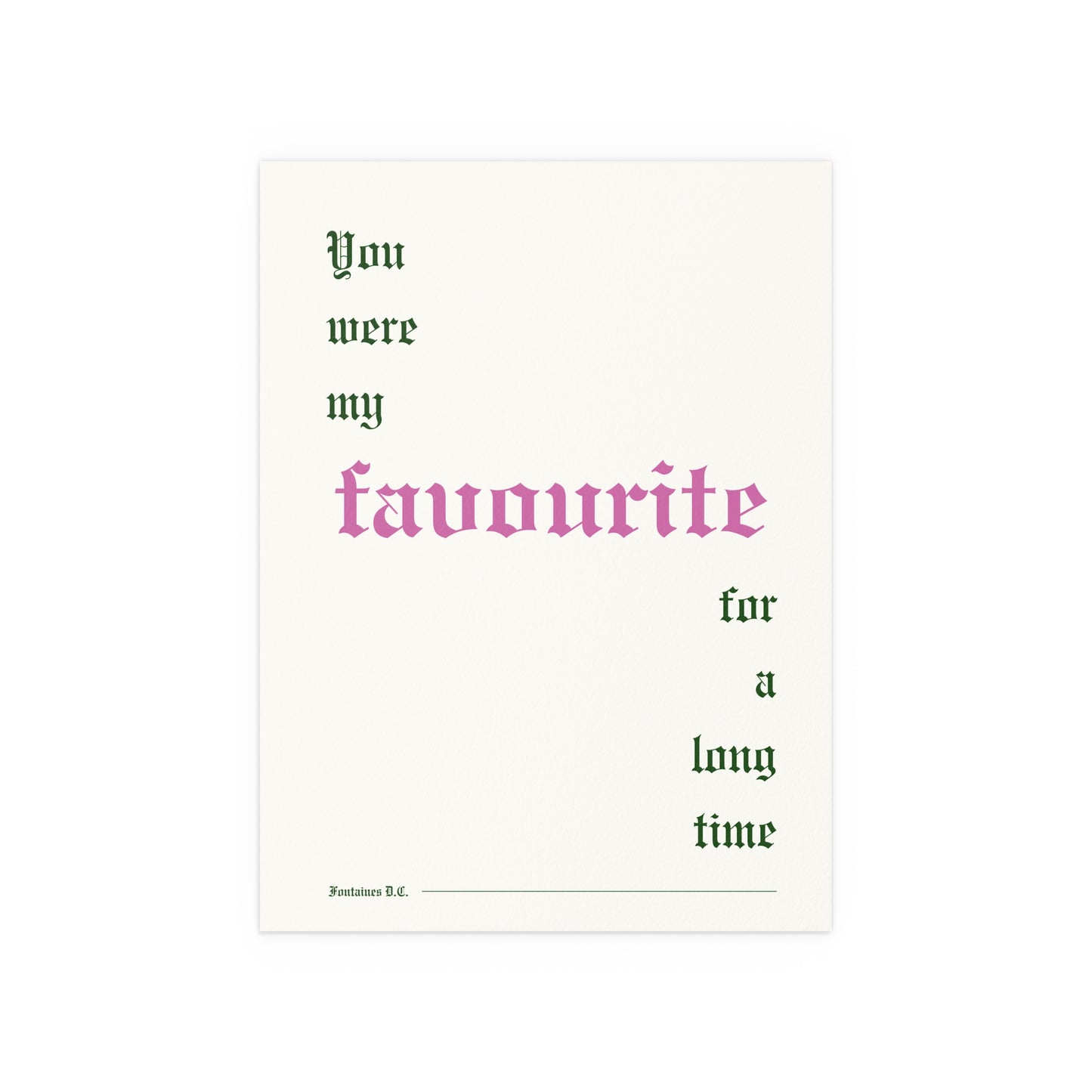 Fontaines DC - Favourite (Off-white + Pink + Green)