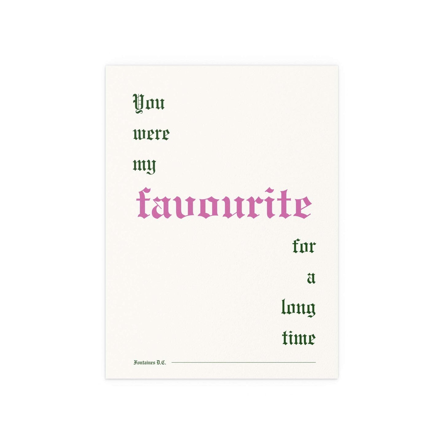 Fontaines DC - Favourite (Off-white + Pink + Green) Glow On Prints