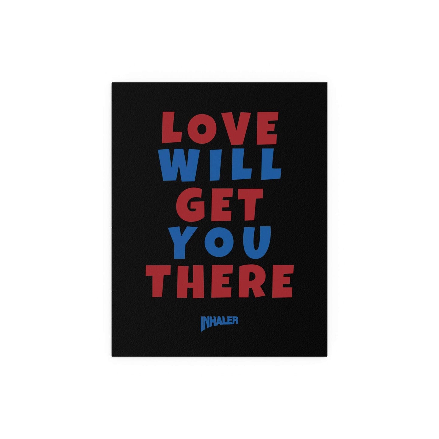 Inhaler - Love Will Get You There Glow On Prints