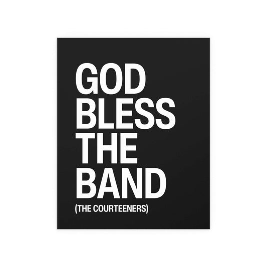 Courteeners - God Bless the Band (Black & White) Glow On Prints