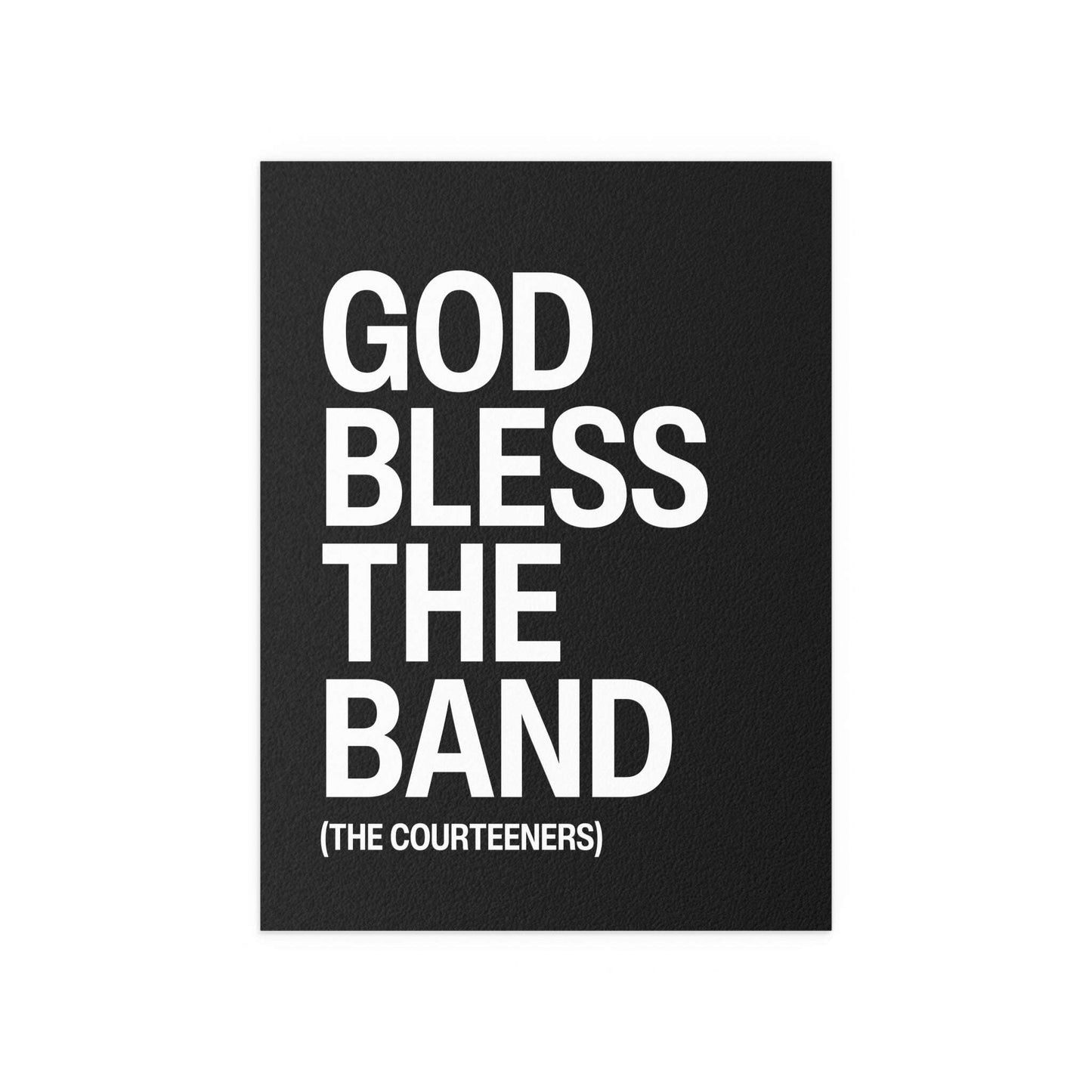 Courteeners - God Bless the Band (Black & White) Glow On Prints