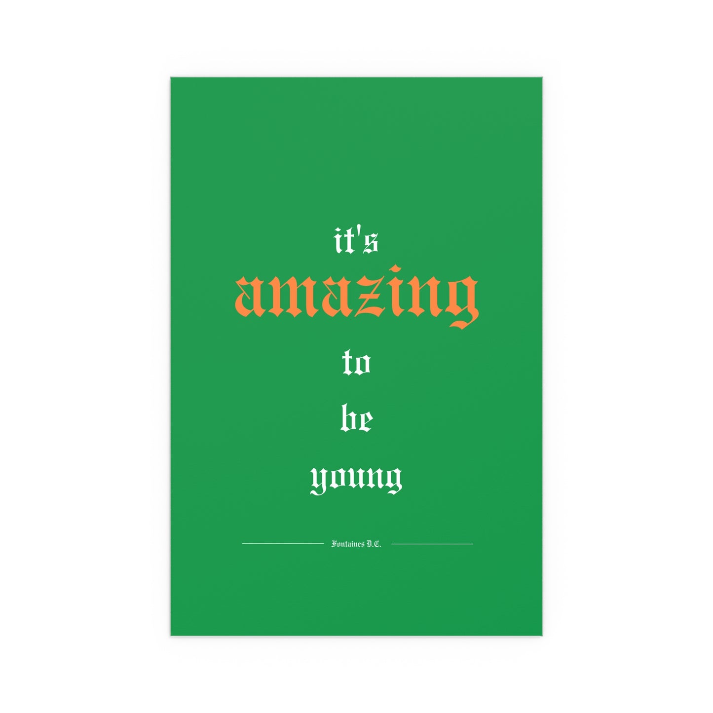 Fontaines DC - It's Amazing To Be Young (Tricolour)
