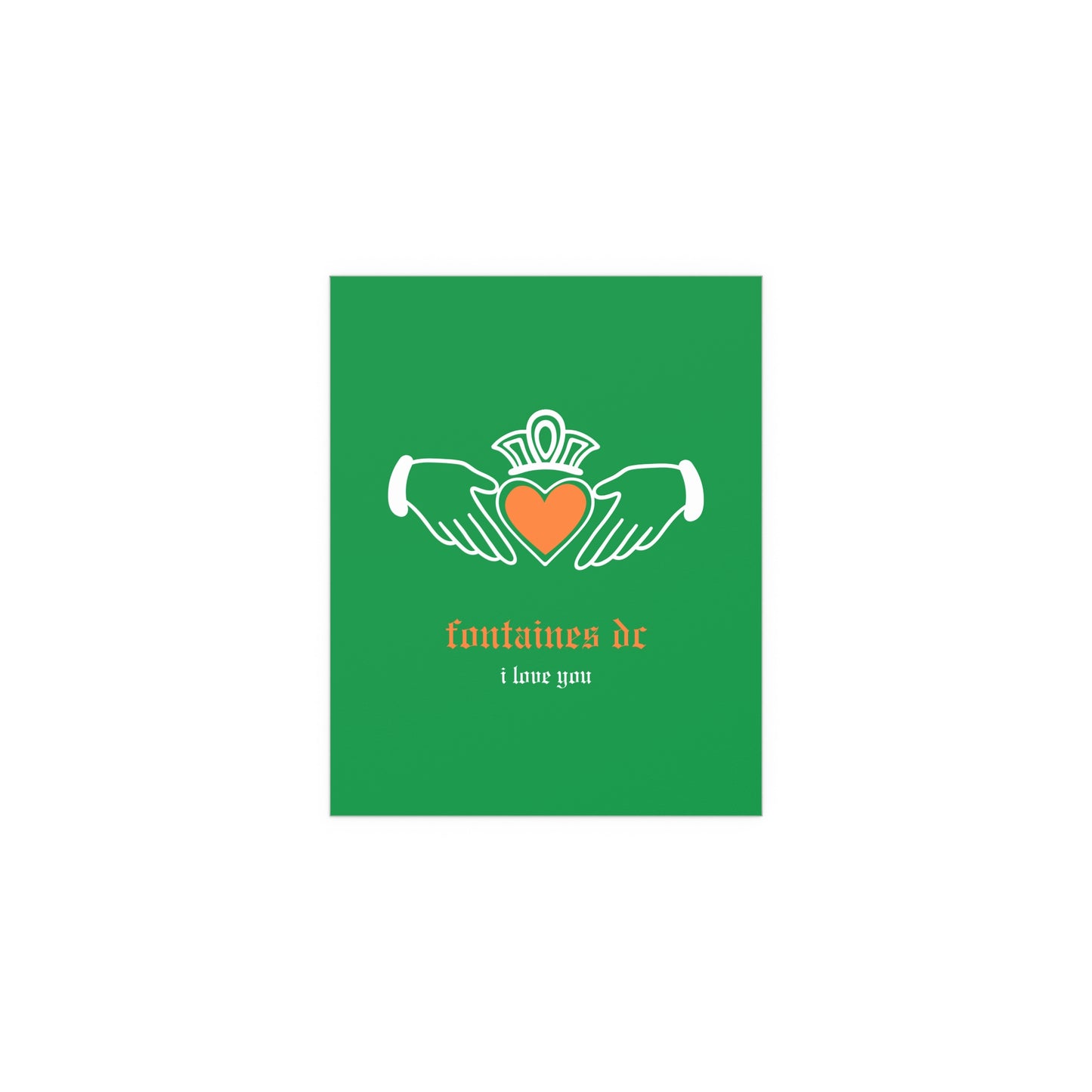 Fontaines DC - I Love You - Irish Claddagh (Tricolour)