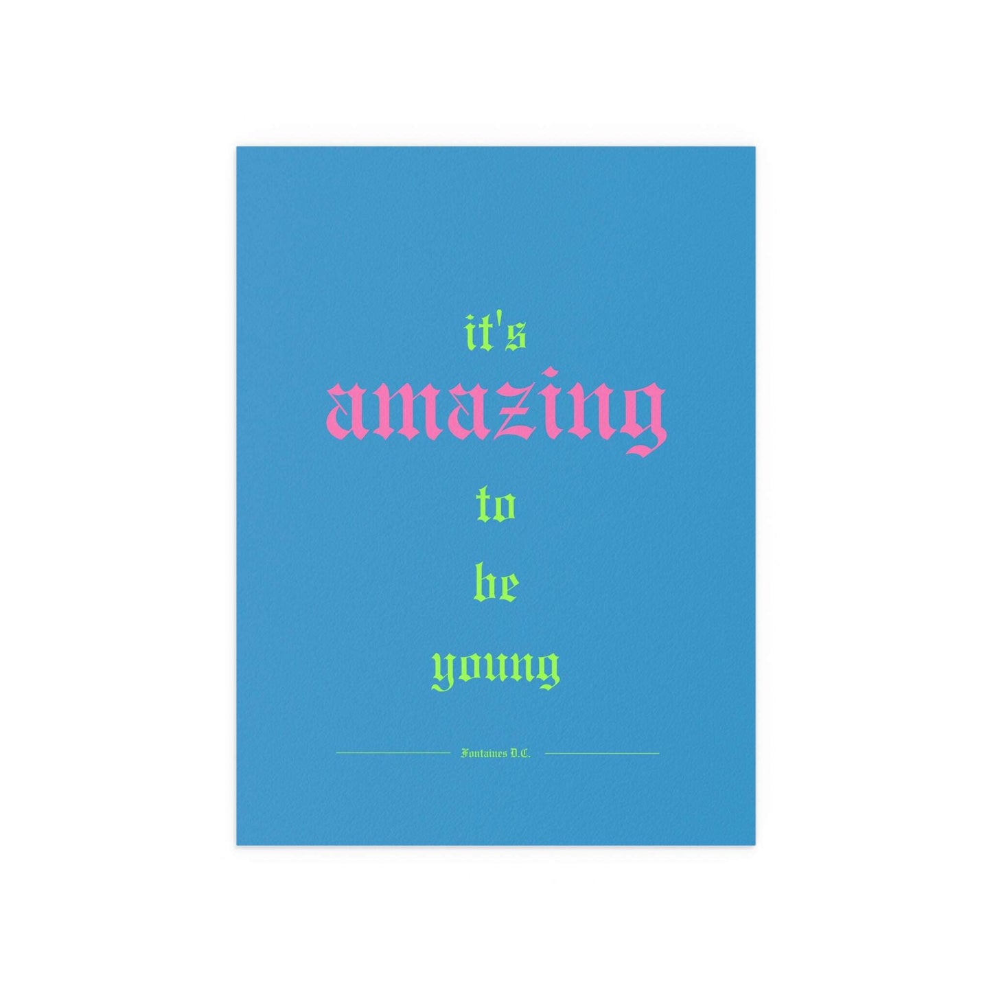 Fontaines DC - It's Amazing To Be Young (Romance Blue) Glow On Prints