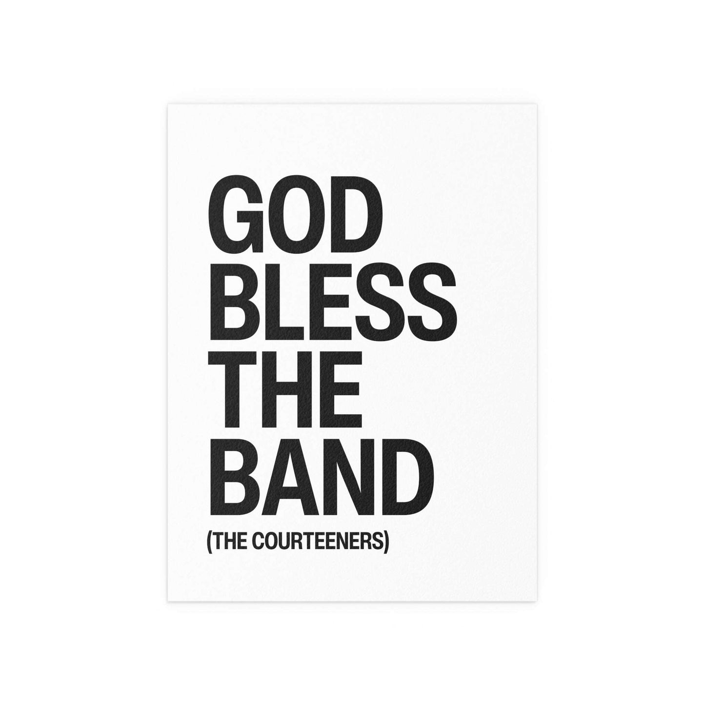 Courteeners - God Bless The Band (White & Black) Glow On Prints