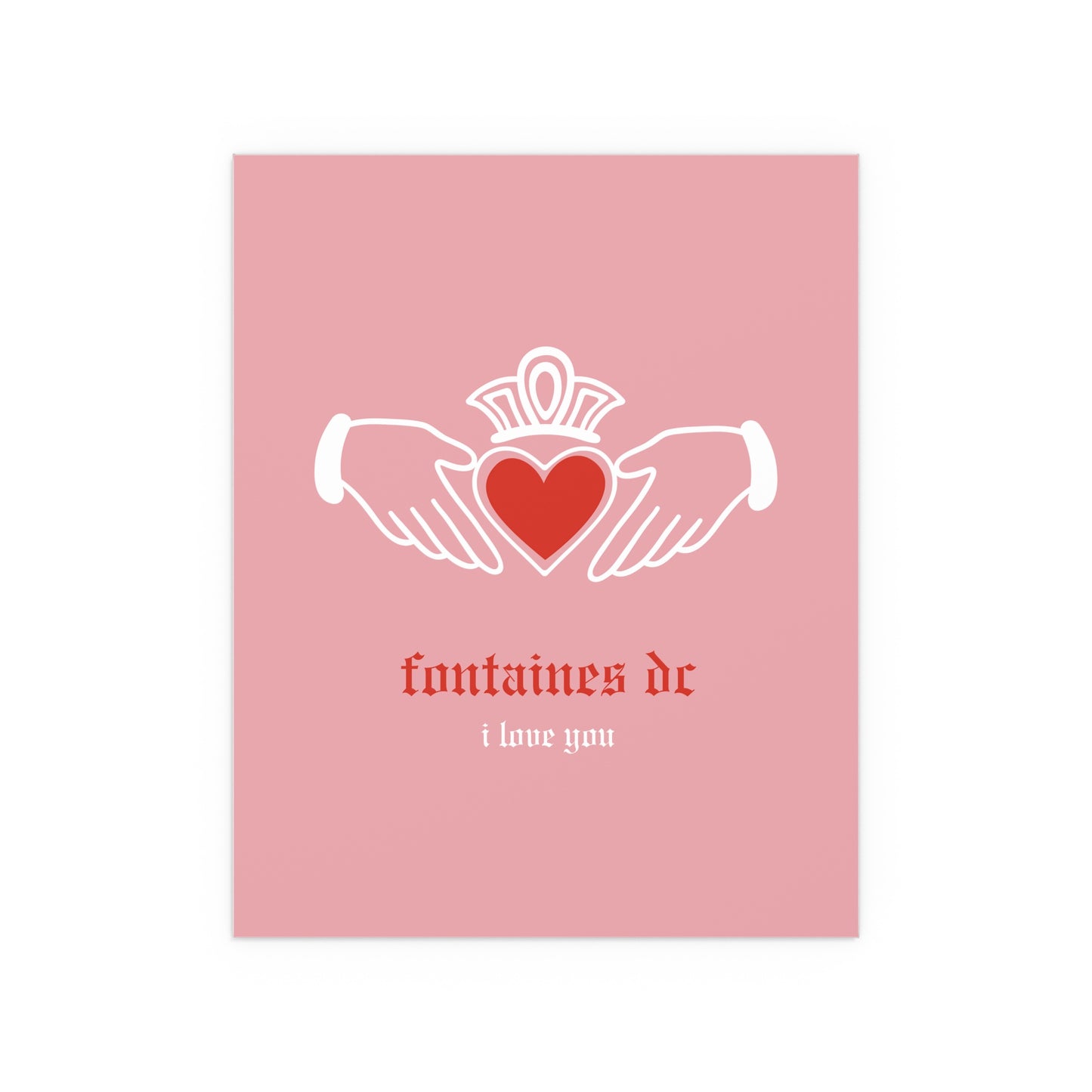 Fontaines DC - I Love You - Irish Claddagh (Pink + Red)