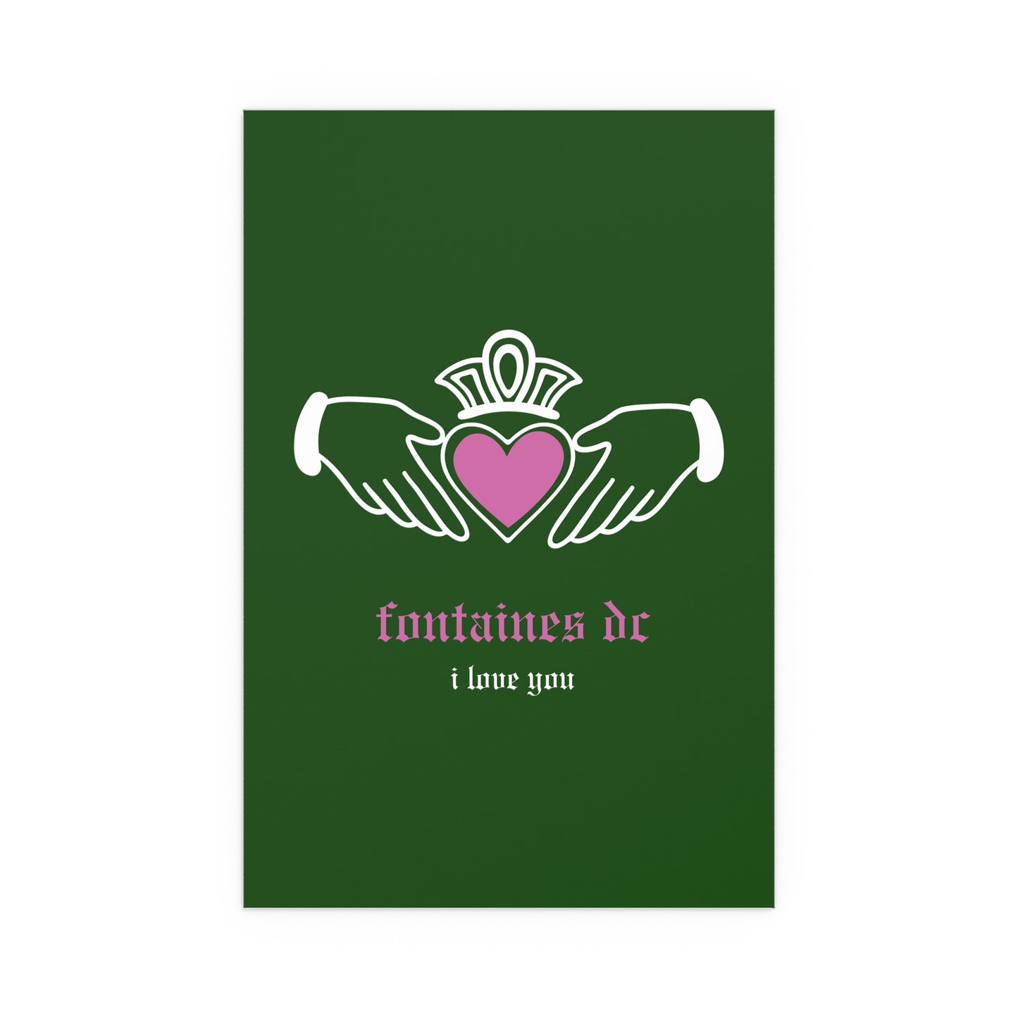 Fontaines DC - I Love You - Irish Claddagh (Green)