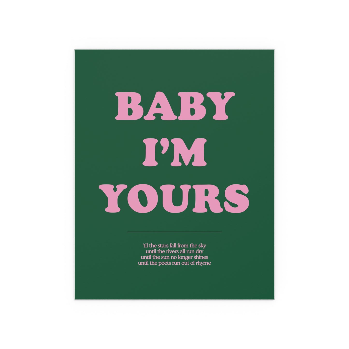 Baby I'm Yours Print (Green & Pink)