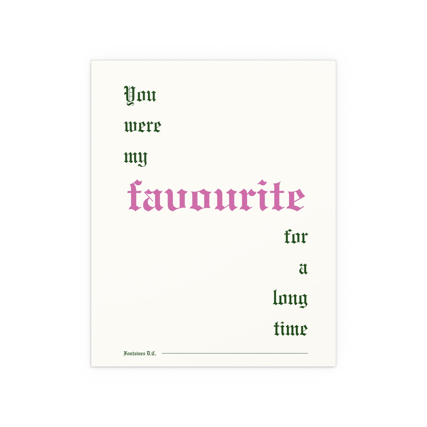 Fontaines DC - Favourite (Off-white + Pink + Green)
