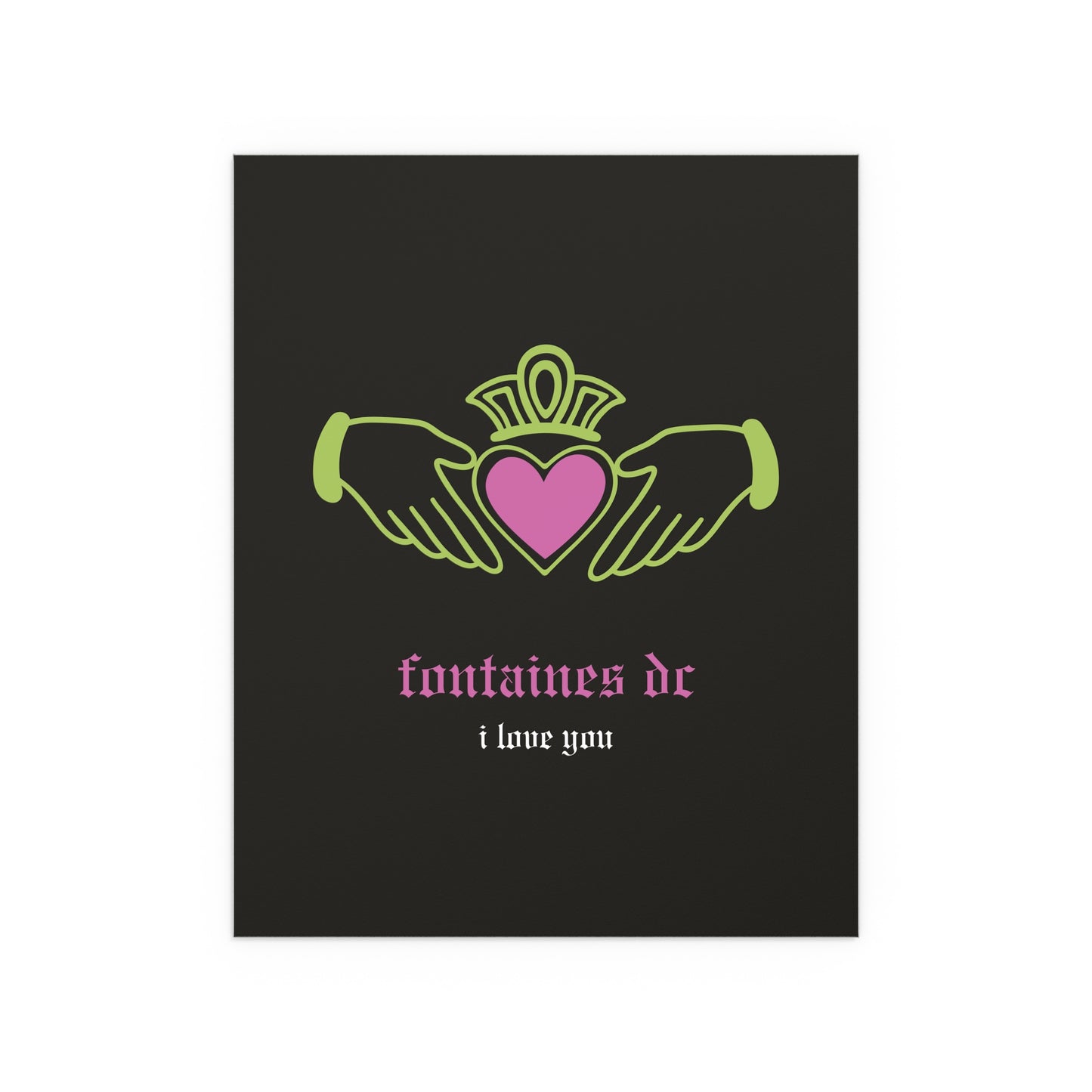 Fontaines DC - I Love You - Irish Claddagh (Black + Green + Pink)