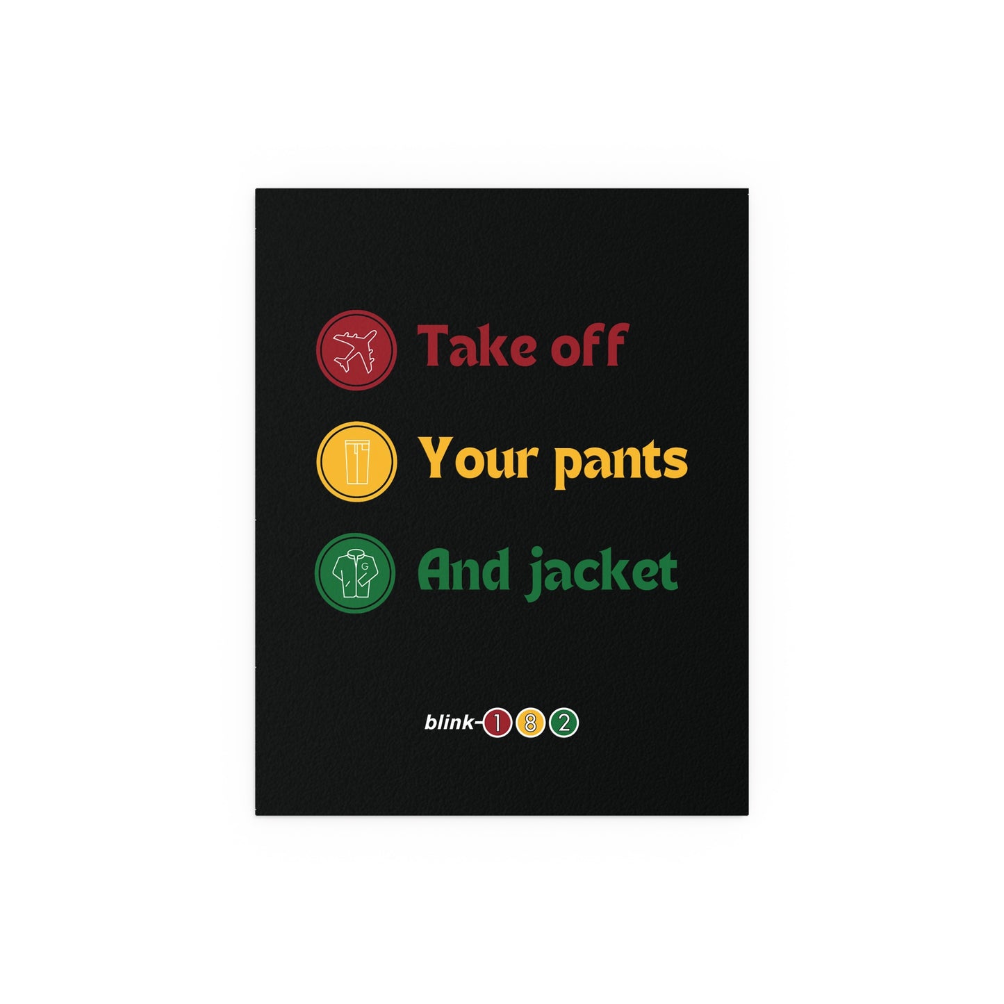 Blink 182 - Take Off Your Pants and Jacket