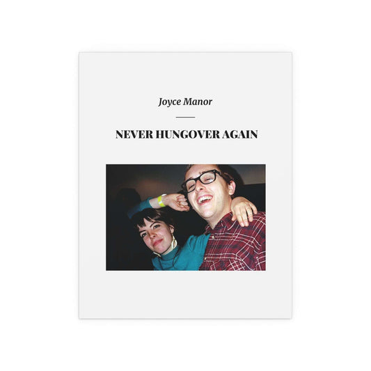 Joyce Manor - Never Hungover Again Glow On Prints