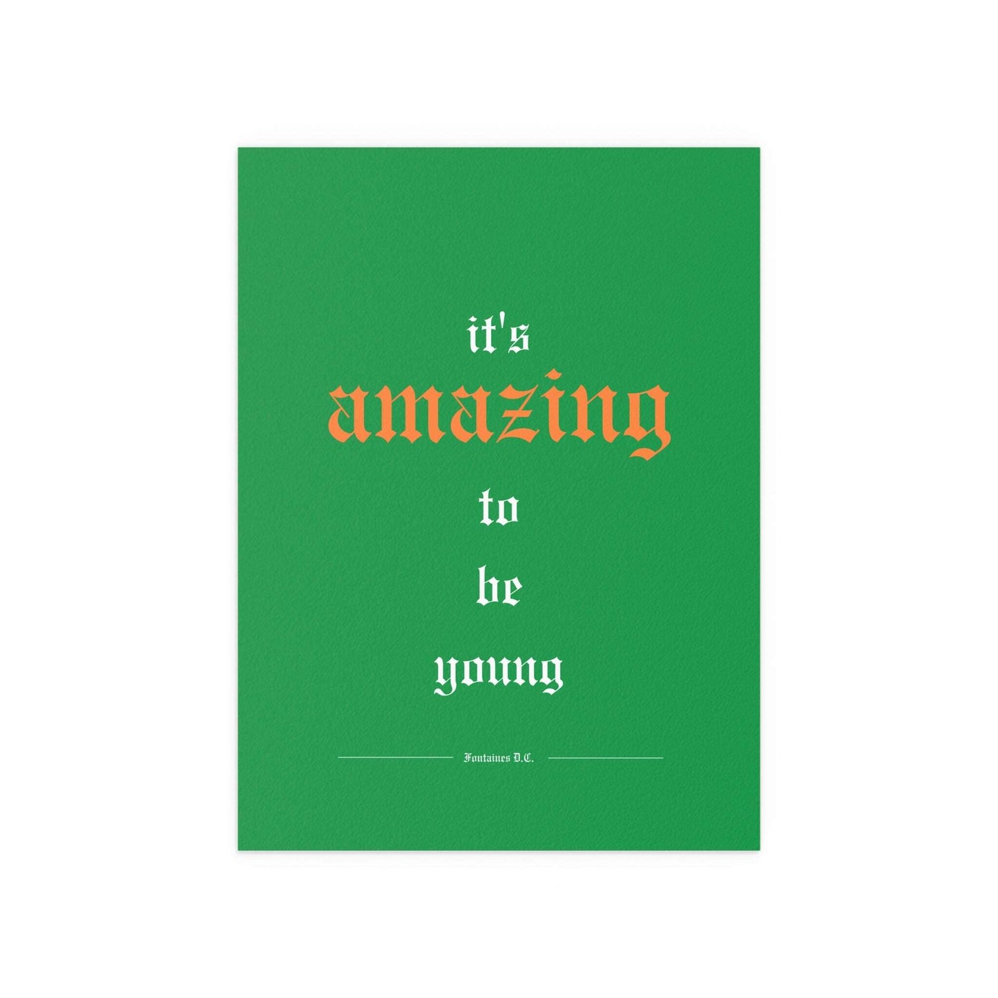 Fontaines DC - It's Amazing To Be Young (Tricolour) Glow On Prints