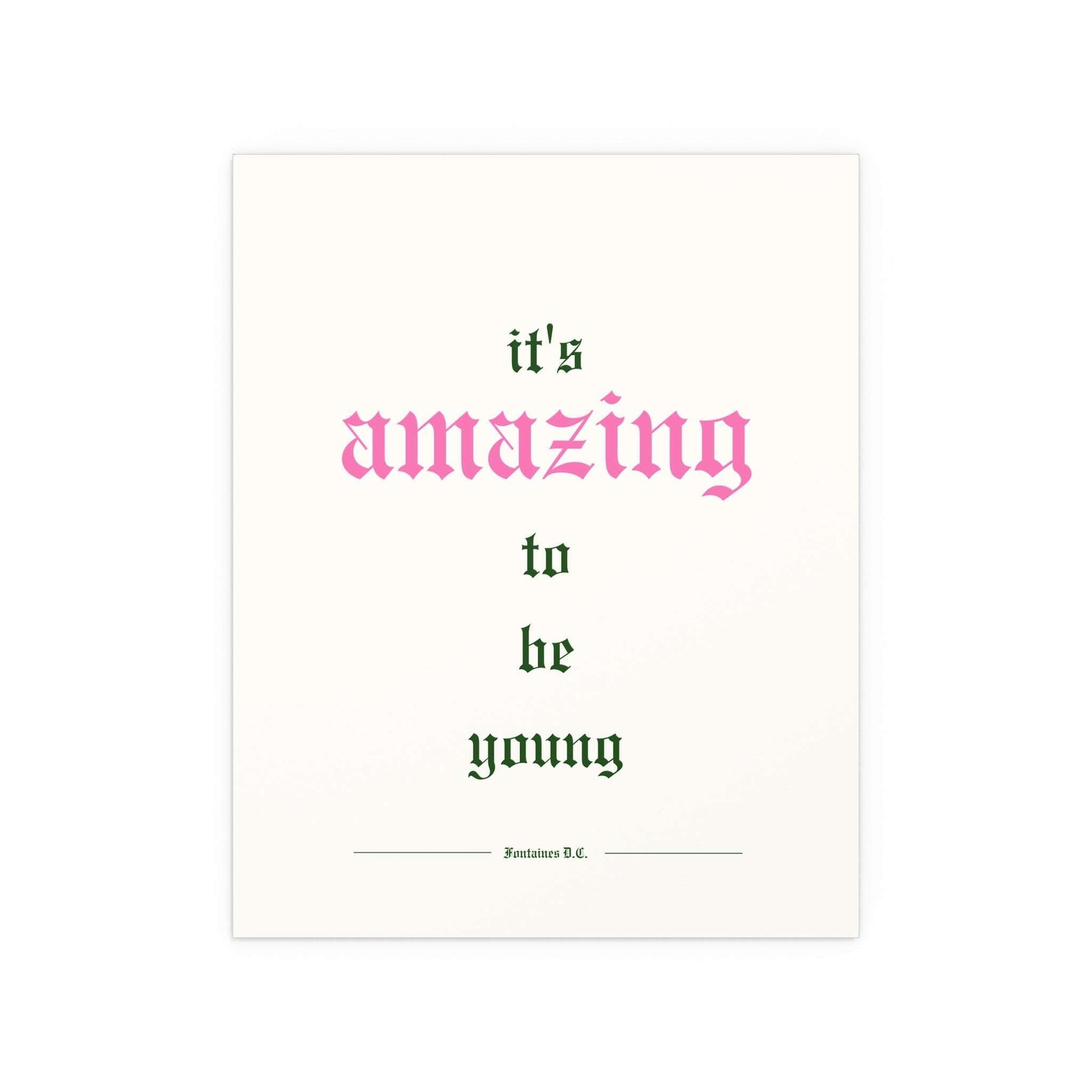 Fontaines DC - It's Amazing To Be Young (Off-white) Glow On Prints