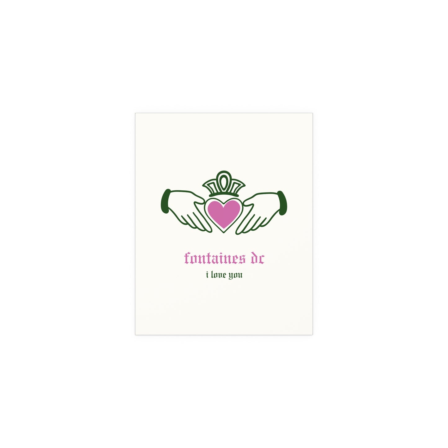 Fontaines DC - I Love You - Irish Claddagh (Off-white + Green + Pink)