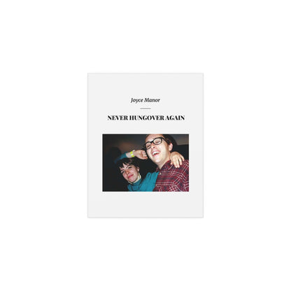 Joyce Manor - Never Hungover Again Glow On Prints
