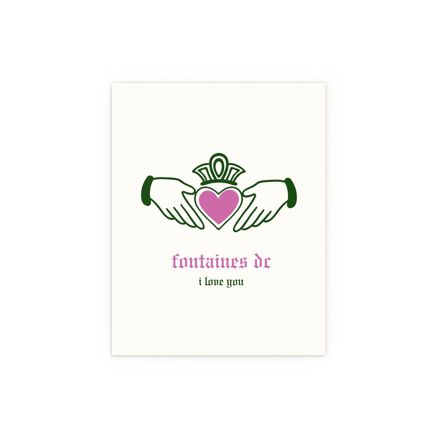 Fontaines DC - I Love You - Irish Claddagh (Off-white + Green + Pink)