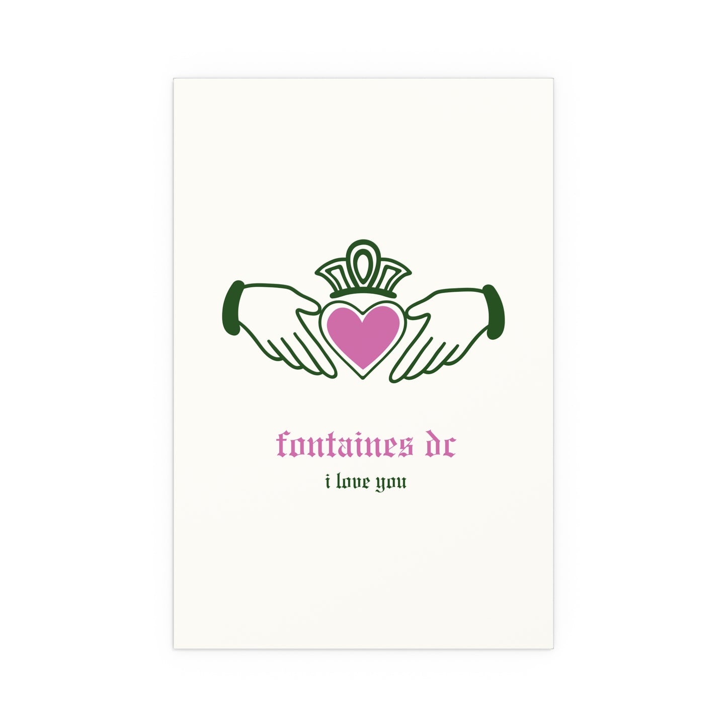 Fontaines DC - I Love You - Irish Claddagh (Off-white + Green + Pink)
