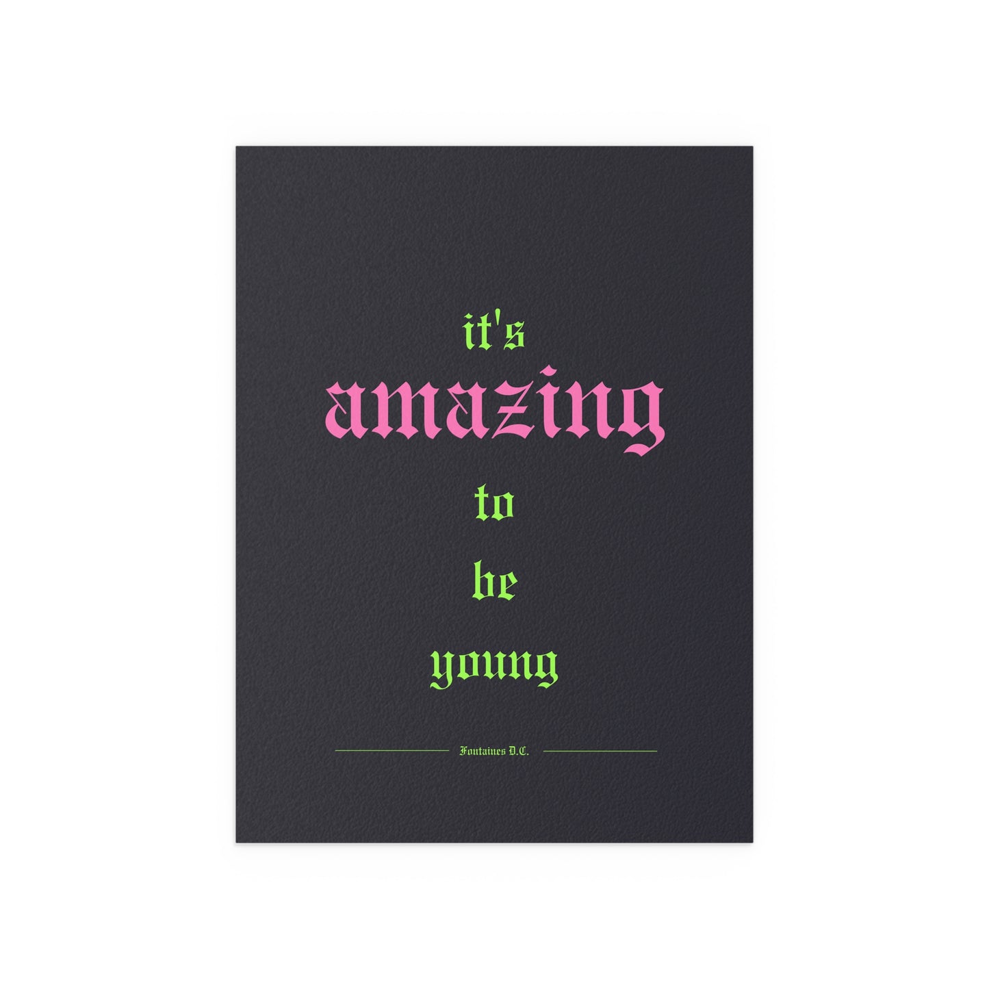 Fontaines DC - It's Amazing To Be Young (Black + Green + Pink)