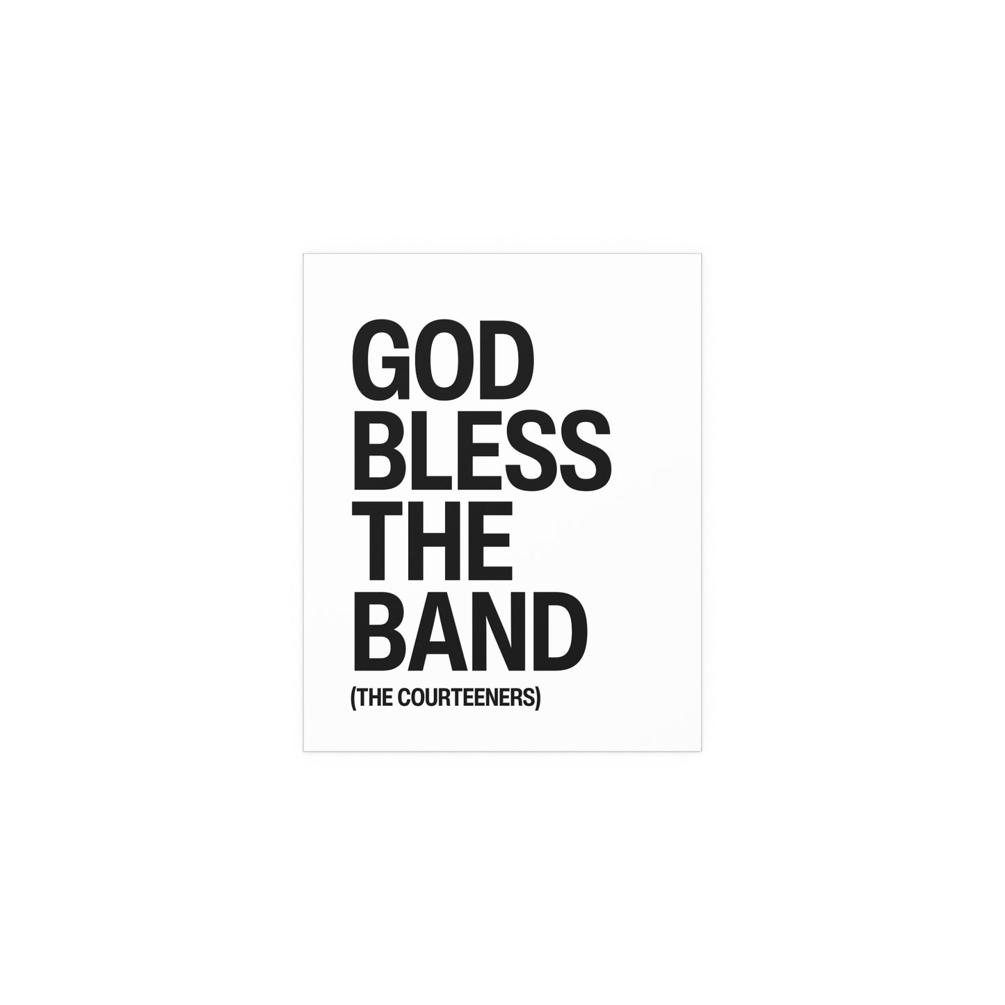 Courteeners - God Bless The Band (White & Black)