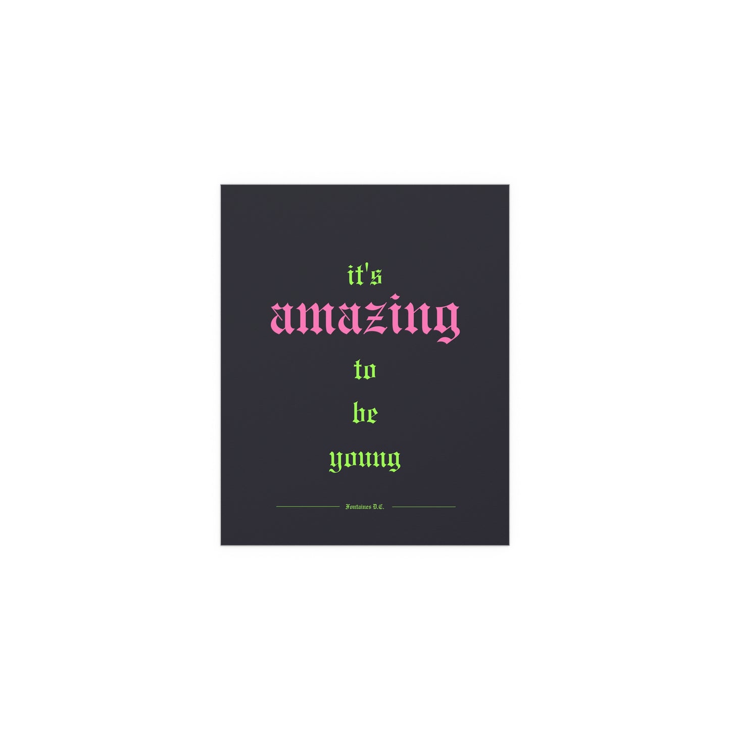 Fontaines DC - It's Amazing To Be Young (Black + Green + Pink)