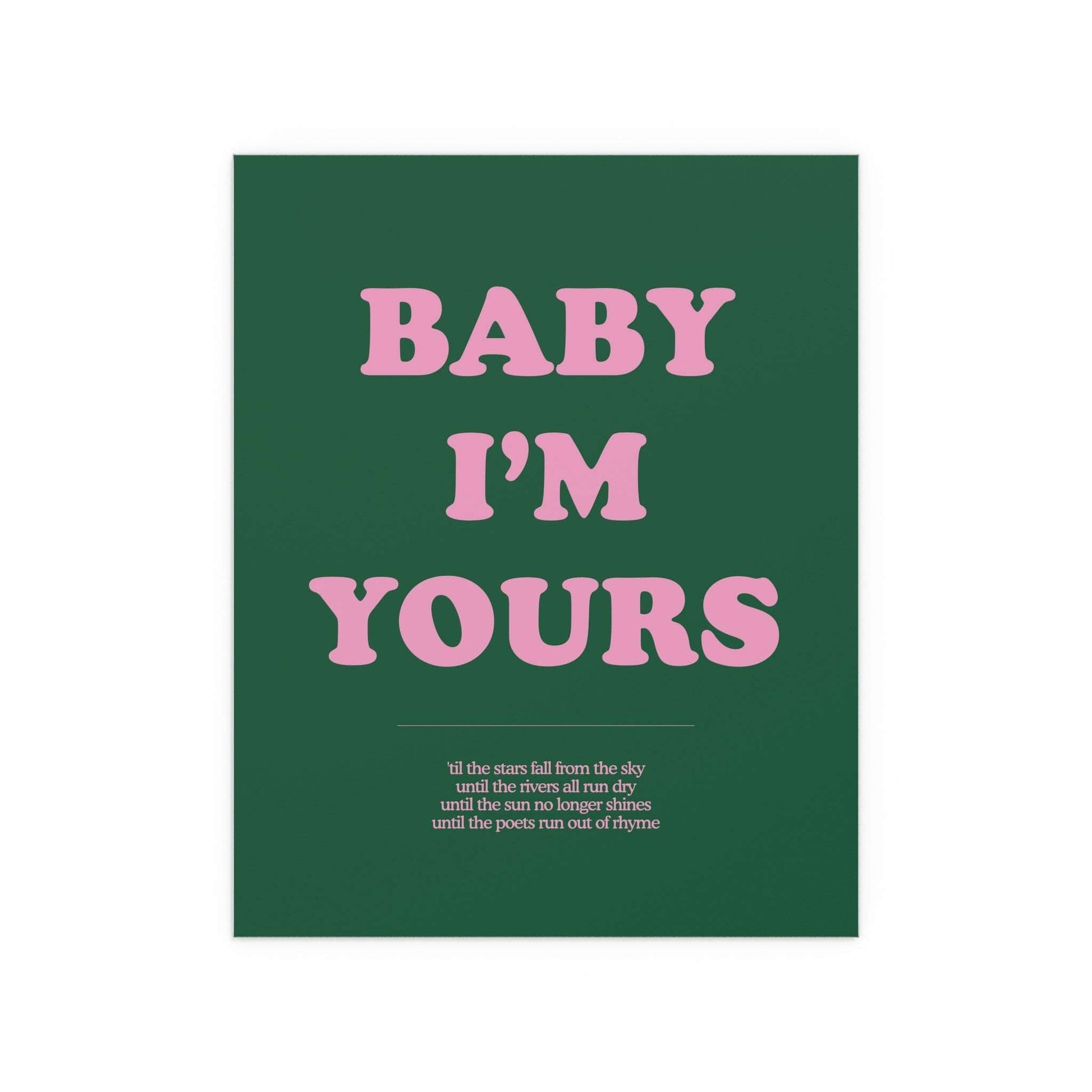 Baby I'm Yours Print (Green & Pink) Glow On Prints