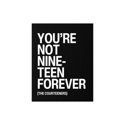 Courteeners - Not Nineteen Forever (Black & White) Glow On Prints