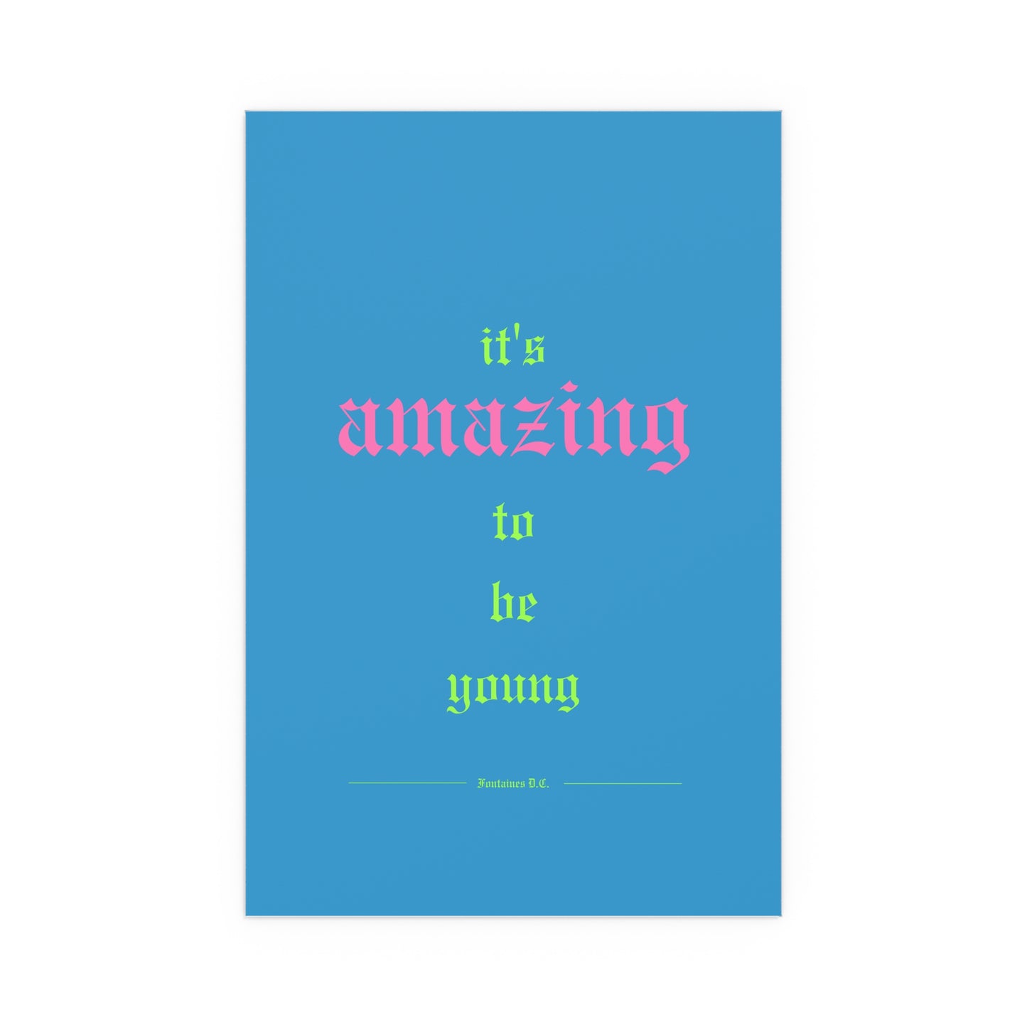Fontaines DC - It's Amazing To Be Young (Romance Blue)