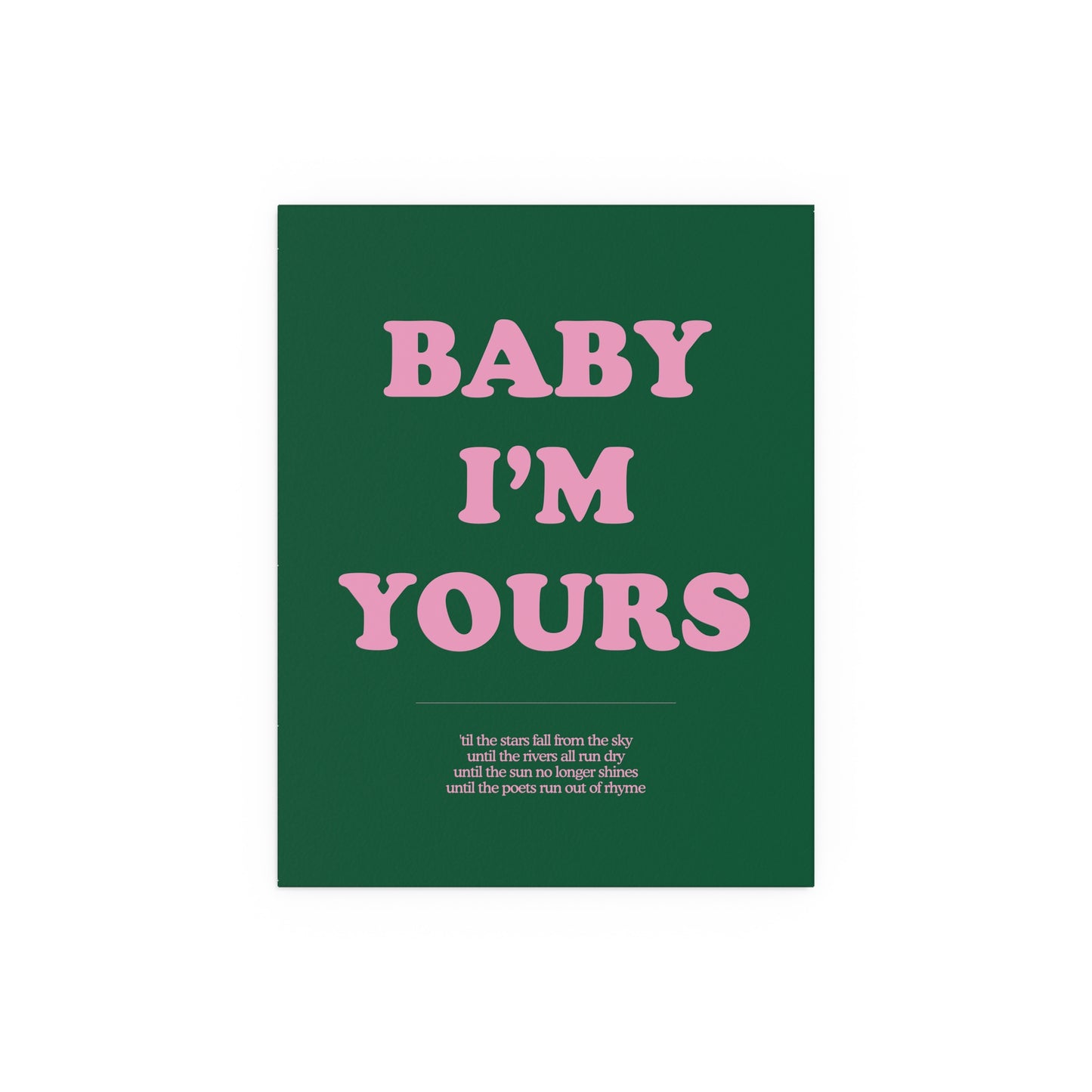 Baby I'm Yours Print (Green & Pink)