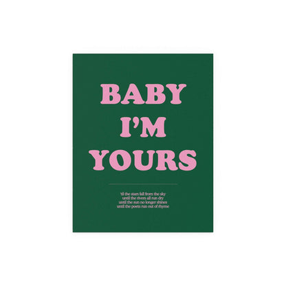Baby I'm Yours Print (Green & Pink) Glow On Prints