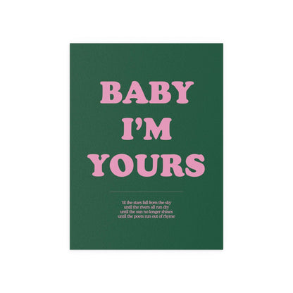 Baby I'm Yours Print (Green & Pink) Glow On Prints
