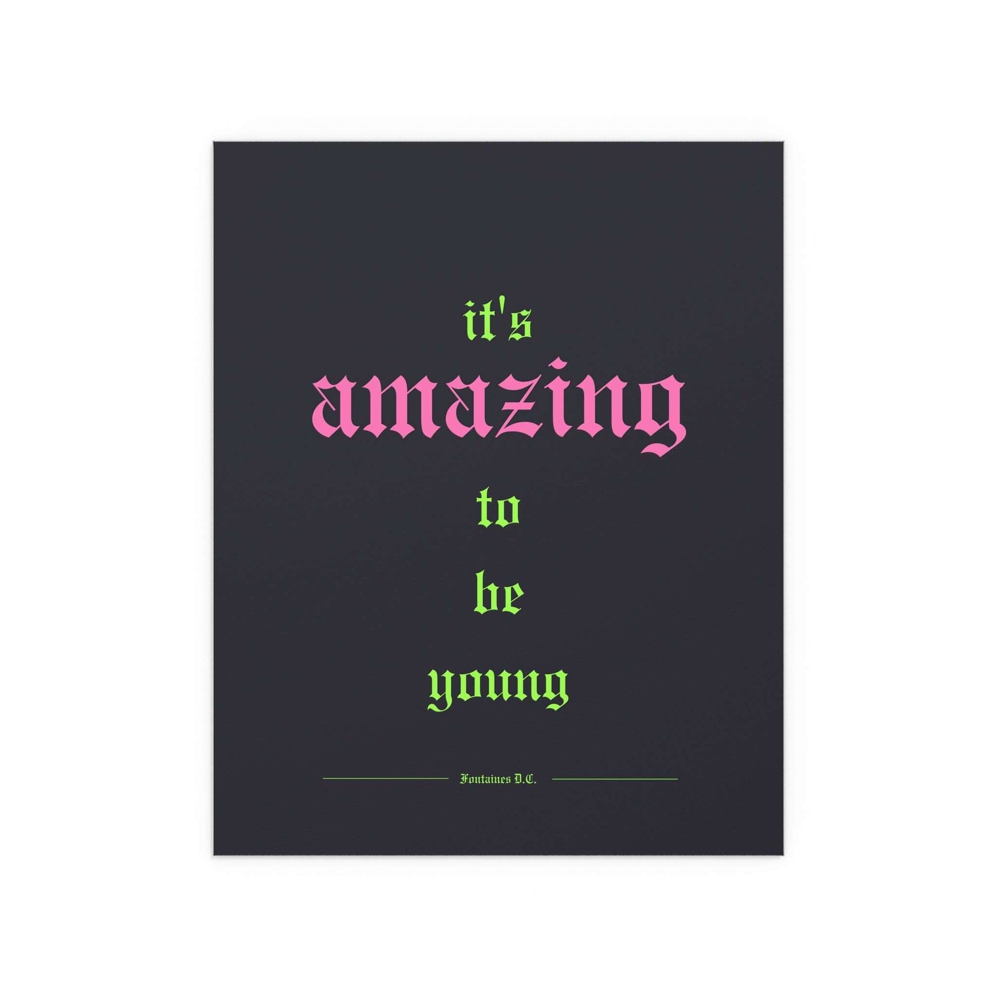 Fontaines DC - It's Amazing To Be Young (Black + Green + Pink) Glow On Prints